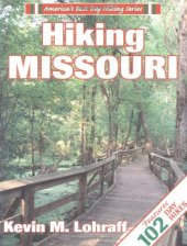 book Hiking Missouri (America's Best Day Hiking Series)