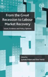 book From the Great Recession to Labour Market Recovery: Issues, Evidence and Policy Options