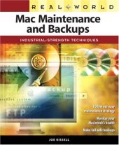 book Real World Mac Maintenance and Backups: Industrial-Strength Techniques