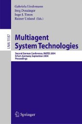 book Multiagent System Technologies: Second German Conference, Mates 2004, Erfurt, Germany, September 29-30, 2004, Proceedings