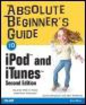 book Absolute Beginner's Guide to iPod and iTunes