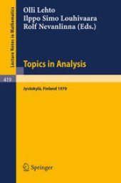 book Topics in Analysis: Colloquium on Mathematical Analysis Jyväskylä 1970