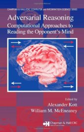 book Adversarial Reasoning: Computational Approaches to Reading the Opponents Mind