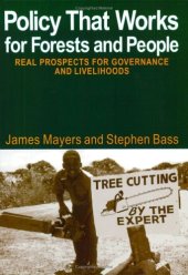 book Policy That Works for Forests and People: Real Prospects for Governance and Livelihoods