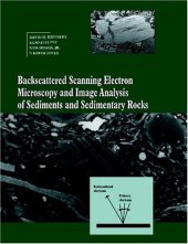 book Backscattered Scanning Electron Microscopy and Image Analysis of Sediments and Sedimentary Rocks