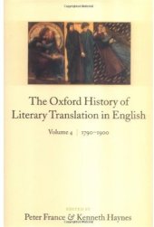 book The Oxford History of Literary Translation in English: Volume 4: 1790-1900