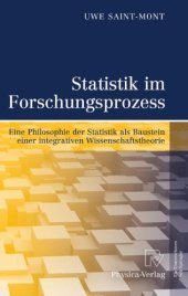 book Statistik im Forschungsprozess: Eine Philosophie der Statistik als Baustein einer integrativen Wissenschaftstheorie