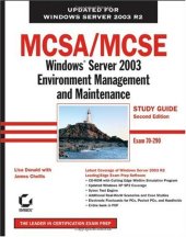 book MCSA MCSE: Windows Server 2003 Environment Management and Maintenance Study Guide: Exam 70-290