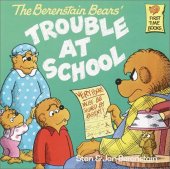 book The Berenstain Bears' Trouble at School (First Time Books(R))