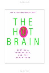 book The Hot Brain: Survival, Temperature, and the Human Body