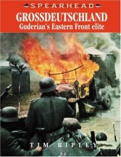 book GROSSDEUTSCHLAND : Guderian's Eastern Front Elite (Spearhead Series  2)