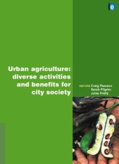 book Urban Agriculture: Diverse Activities and Benefits for City Society