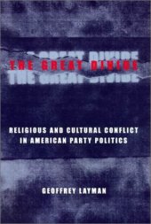 book The great divide: religious and cultural conflict in American party politics