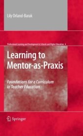 book Learning to Mentor-as-Praxis: Foundations for a Curriculum in Teacher Education