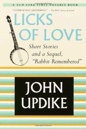 book Rabbit Remembered, one story from: Licks of Love: Short Stories and a Sequel, Rabbit Remembered