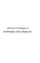 book Advanced Techniques of Hypnosis and Therapy: Selected Papers of Milton H. Erickson, M.D.