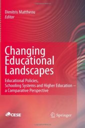 book Changing Educational Landscapes: Educational Policies, Schooling Systems and Higher Education - a comparative perspective