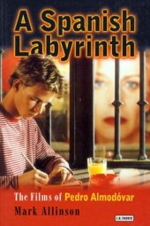 book A Spanish Labyrinth: Films of Pedro Almodovar, The