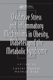 book Oxidative Stress and Inflammatory Mechanisms in Obesity, Diabetes, and the Metabolic Syndrome (Oxidative Stress and Disease)