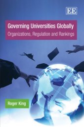 book Governing Universities Globally: Organizations, Regulation and Rankings