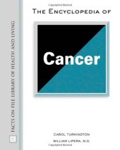 book The Encyclopedia of Cancer (Facts on File Library of Health and Living)