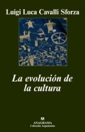 book La evolución de la cultura: propuestas concretas para futuros estudios