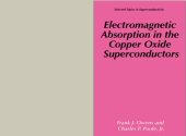 book Electromagnetic Absorption in the Copper Oxide Superconductors (Selected Topics in Superconductivity)