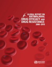 book Global report on antimalarial efficacy and drug resistance: 2000-2010