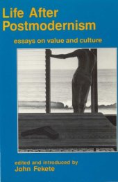 book Life After Postmodernism: Essays on Value and Culture