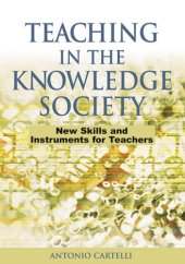 book Teaching in the Knowledge Society: New Skills and Instruments for Teachers