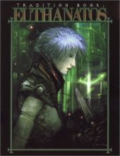 book Tradition Book: Euthanatos (Mage: The Ascension)