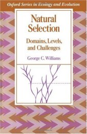 book Natural Selection: Domains, Levels, and Challenges (Oxford Series in Ecology and Evolution)