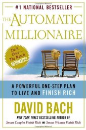 book The Automatic Millionaire : A Powerful One-Step Plan to Live and Finish Rich