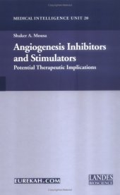 book Angiogenesis Inhibitors and Stimulators: Potential Therapeutic Implications (Medical Intelligence Unit)