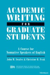 book Academic Writing for Graduate Students: Essential Tasks and Skills: A Course for Nonnative Speakers of English (English for Specific Purposes)