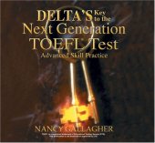 book Delta's Key to the Next Generation TOEFL Test: Advanced Skill Practice Audio CDs