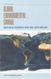 book Global Environmental Change: Research Pathways for the Next Decade, Overview (Compass Series)