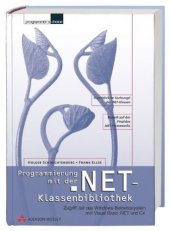 book Programmierung mit der .NET-Klassenbibliothek. Zugriff auf das Windows-Betriebssystem mit VB.NET und C#  GERMAN 