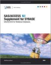 book SAS ACCESS 9.1 Supplement for SYBASE (SAS ACCESS for Relational Databases)