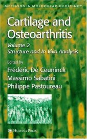 book Cartilage and Osteoarthritis Vol 2 Structure and In Vivo Analysis (Methods in Molecular Medicine)