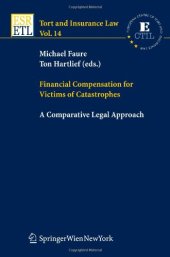 book Financial Compensation for Victims of Catastrophes : A Comparative Legal Approach (Tort and Insurance Law) (Tort and Insurance Law)