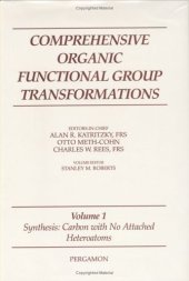 book Comprehensive Organic Functional Group Transformations,Volume 1 (Synthesis: Carbon with No Attached Heteroatoms)