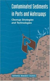 book Contaminated Sediments in Ports and Waterways: Cleanup Strategies and Technologies