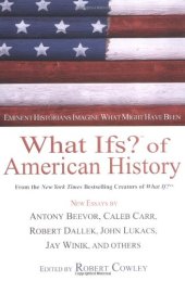 book What Ifs? Of American History