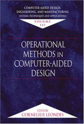 book Computer-Aided Design, Engineering, and Manufacturing:  Systems Techniques and Applications, Volume III, Operational Methods in Computer-Aided Design