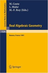 book Real Algebraic Geometry: Proceedings of the Conference held in Rennes, France, June 24–28, 1991