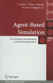 book Agent-Based Simulation: From Modeling Methodologies to Real-World Applications: Post Proceedings of the Third International Workshop on Agent-Based Approaches ... Series on Agent Based Social Systems)