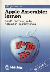 book Apple-Assembler lernen. Band 1. Einführung in die Assembler-Programmierung des 6502 65C02