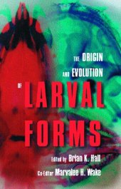 book The Origin and Evolution of Larval Forms