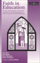 book Faith in Education: The Role of the Churches in Education: A Response to the Dearing Report on Church Schools in the Third Millennium